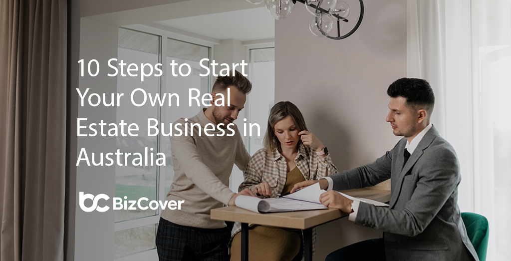 How To Start A Real Estate Business BizCover