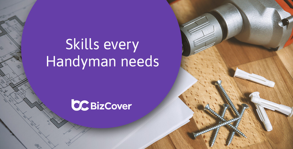 7 Must-Have Handyman Skills Every Tradie Should Master | BizCover