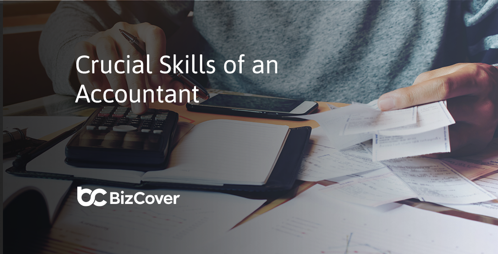 9 Essential Skills For An Accountant With Job Tips BizCover