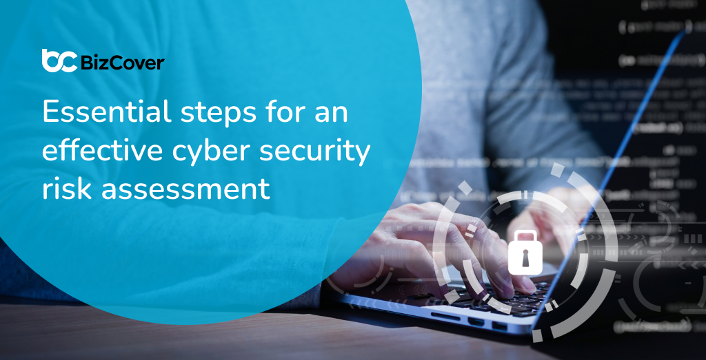 How to perform a cybersecurity risk assessment | BizCover