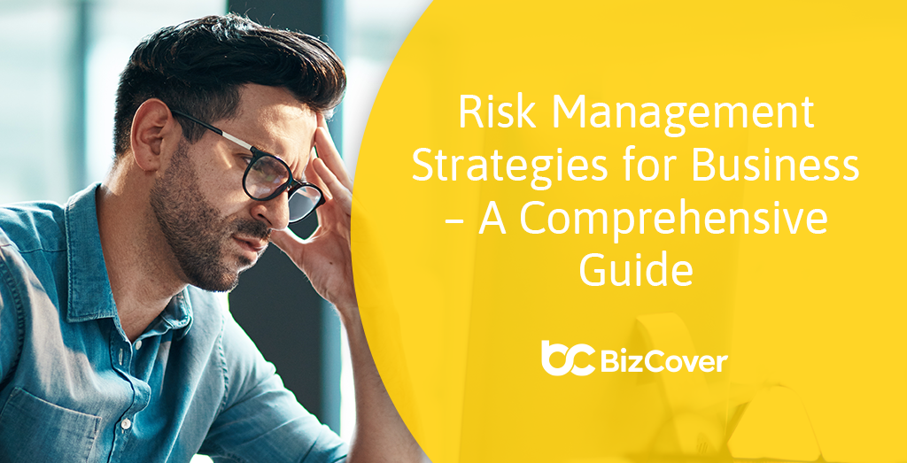 What is Risk Management: Types, Importance | BizCover