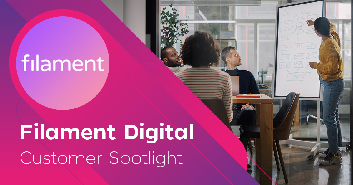 Customer Spotlight: Filament