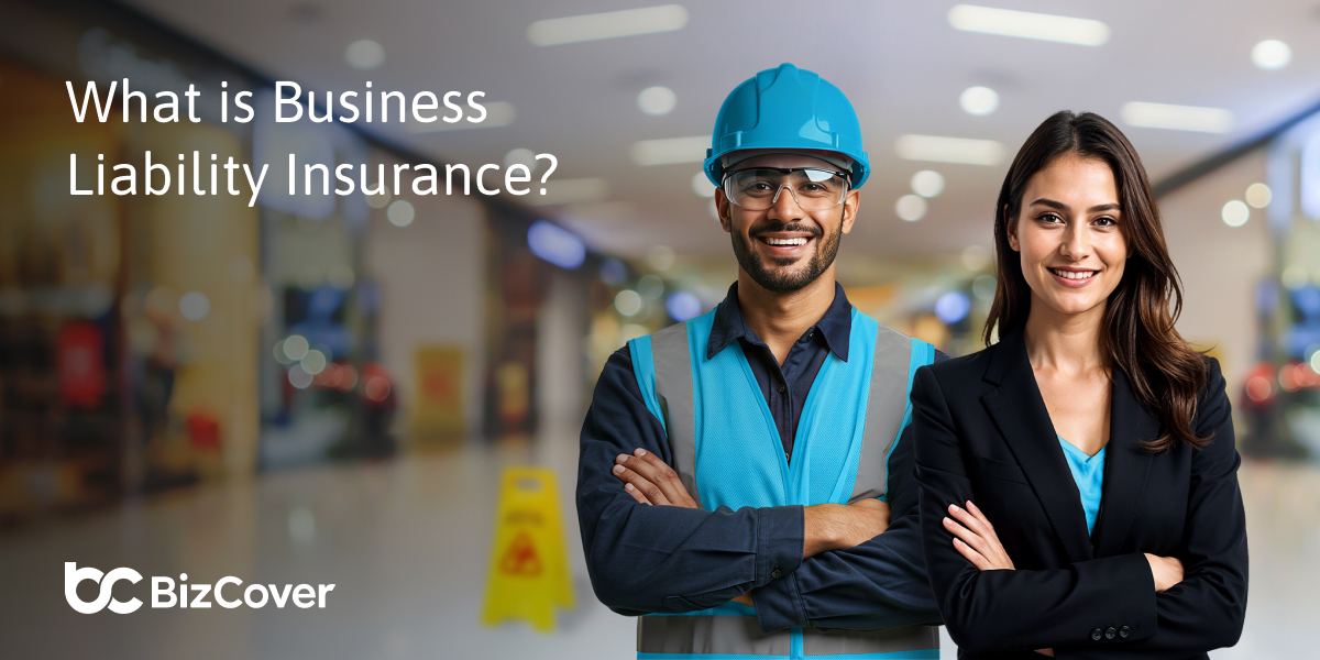 What is Business Liability Insurance? A Complete Guide for Australian SMEs in 2026