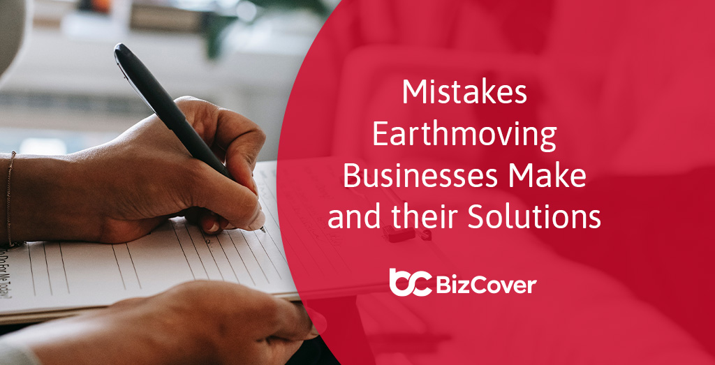 Earthmoving businesses mistakes-solutions