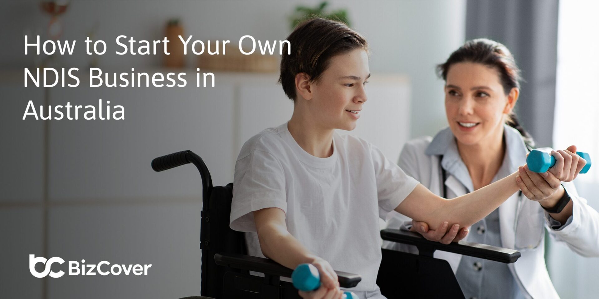 The complete guide to starting your own NDIS business