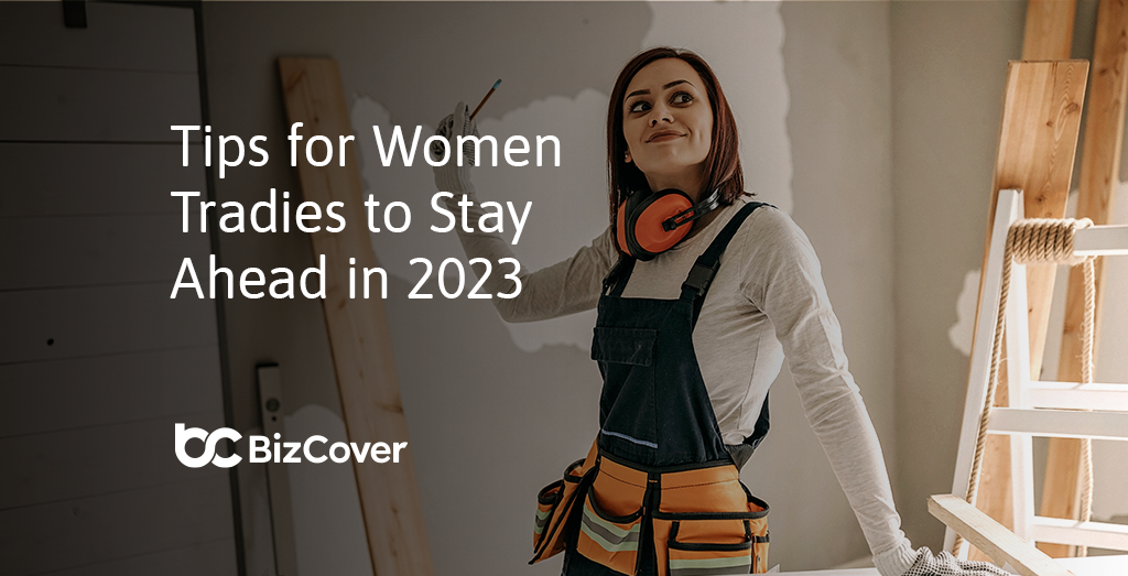 Tips for women tradies to stay ahead
