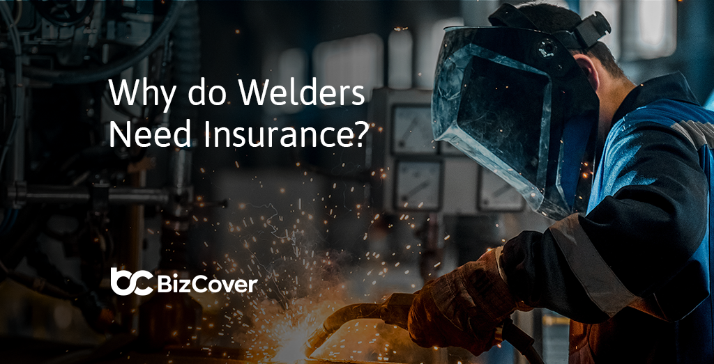 Why do welders need insurance